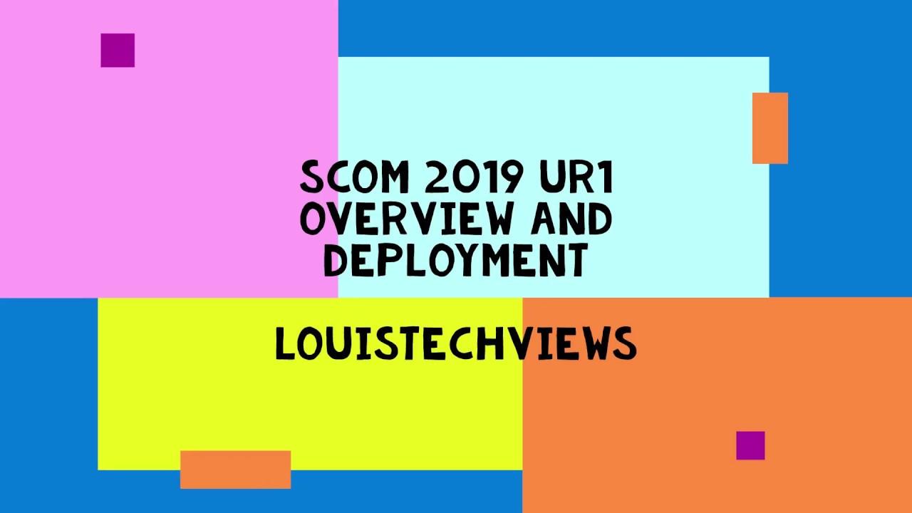 SCOM 2019 Update Rollup 1 overview and deployment - YouTube