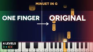 Minuet in G (Bach/Petzold) | ONE FINGER to ORIGINAL (4 Levels)