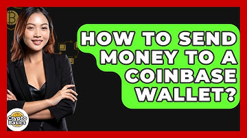 How to Send Money to a Coinbase Wallet? - CryptoBasics360.com