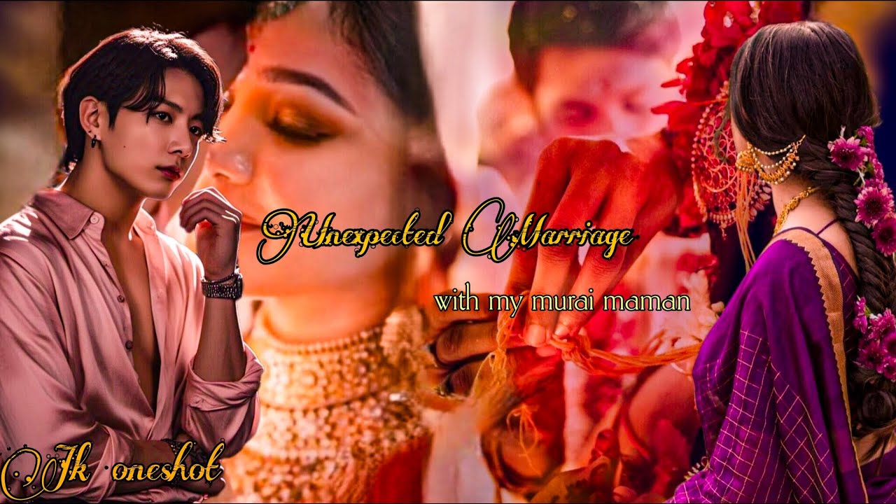 Unexpected marriage with my🫣murai maman😍💋 ||Jk oneshot|| tamil voice over #btsjungookff #btsff