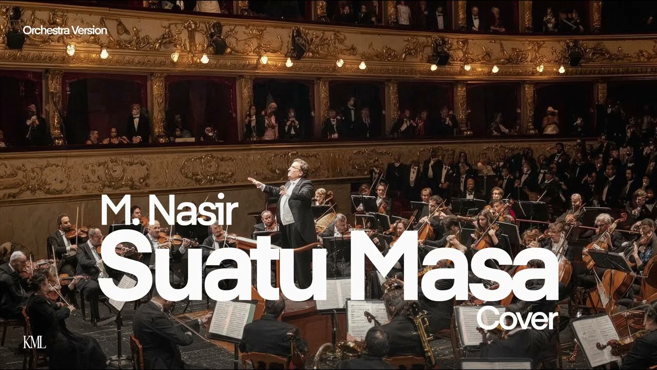 M. Nasir • Suatu Masa (Cover) • Orchestra Version