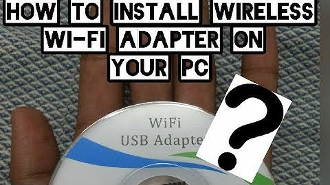 How to install wireless Wi-FI Adapter on your PC windows XP/7/8/10
