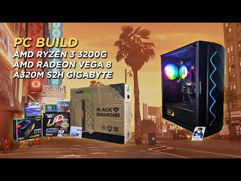 AMD RYZEN 3 3200G AMD RADEON VEGA 8 GRAPHIC A320M S2H GIGABYTE 8GB DDR4 - PC BUILD
