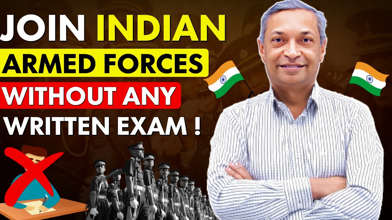 Golden opportunity to join Indian Armed Forces without a Written exam ...