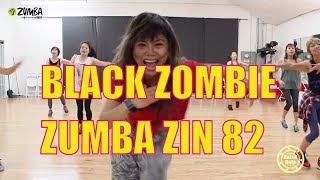Black Zombie ZIN 82 Choreography / NatsO ZUMBA