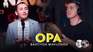 Baxtiyor Mavlonov - Opa (video 2021)