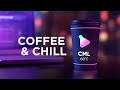 Coffee time music to relax  chill out mix