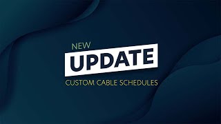 Specifi - Custom Cable Schedules - NEW UPDATE