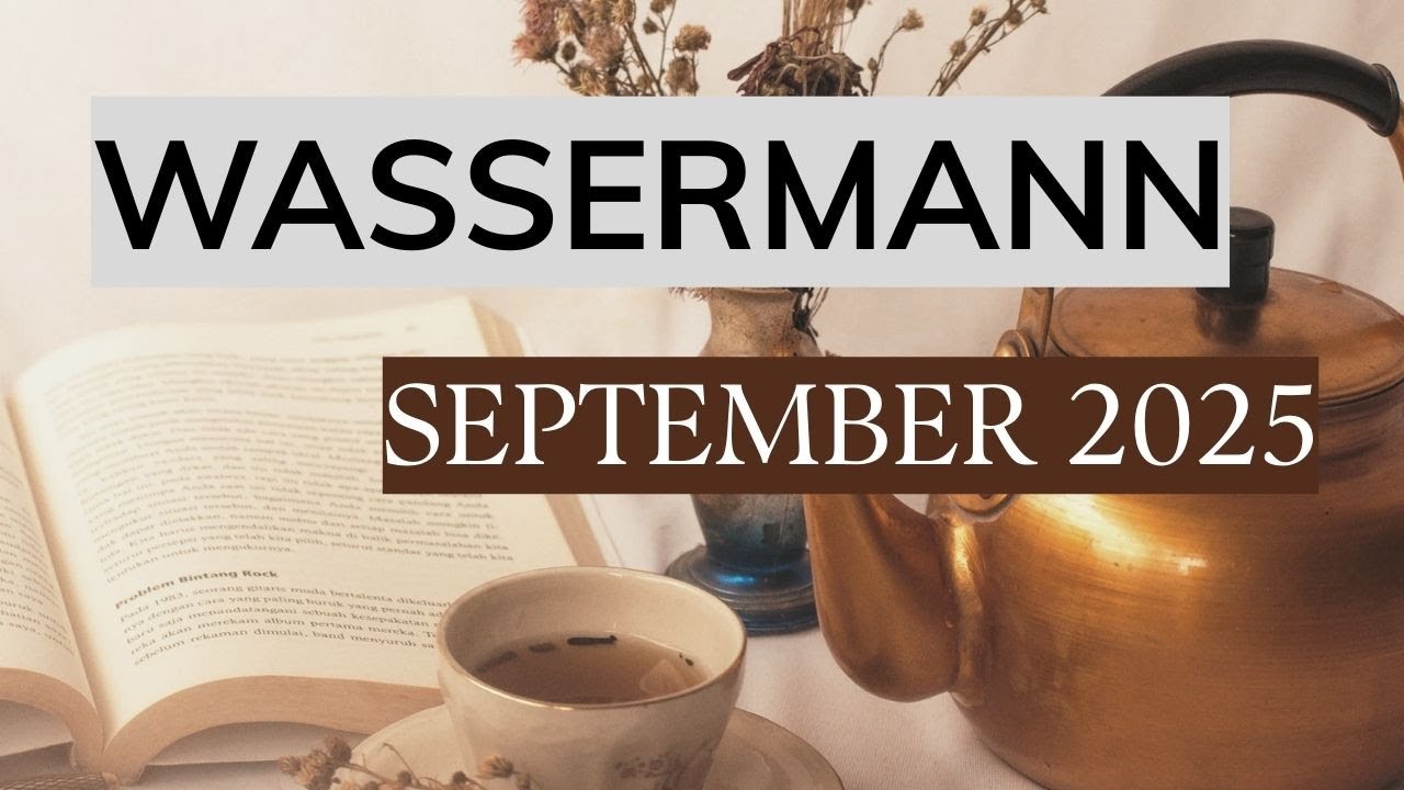 WASSERMANN Tarot | SEPTEMBER 2025 |  DEINE VISION/TRÄUME MÖCHTEN LEBEN! ZWEI CHANCEN!