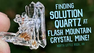 Finding Solution Quartz at Flash Mountain Crystal Mine w/Justin Baird!!