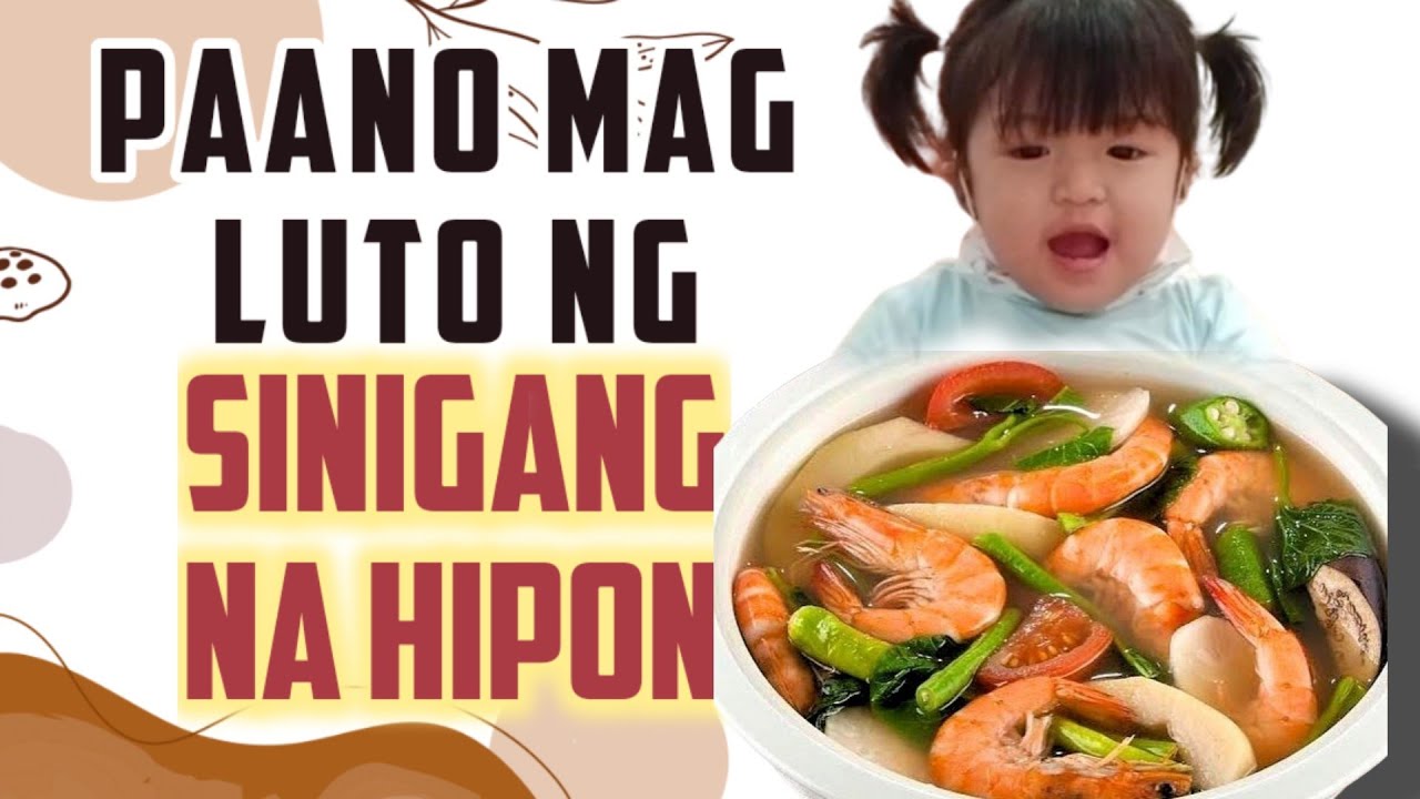 PAANO MAG LUTO NG SINIGANG NA HIPON PAANO MALAMAN KUNG SARIWA ANG