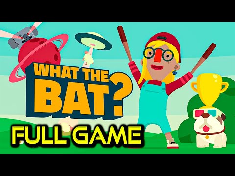 WHAT THE BAT? | Full Game Walkthrough | No Commentary