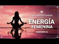 Meditación | Activa tu Energía Femenina, Amor y Abundancia ✨