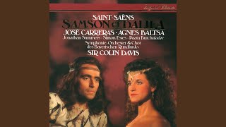 Saint-Saëns: Samson et Dalila, Op. 47, R. 288 / Act 1: "Hymne de joie"