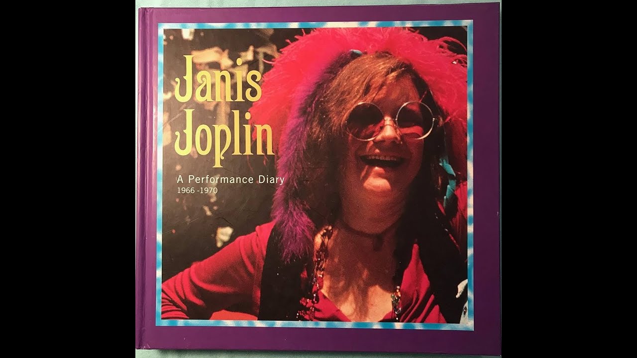 Janis Joplin A Performance Diary 1966-1970 Book - YouTube