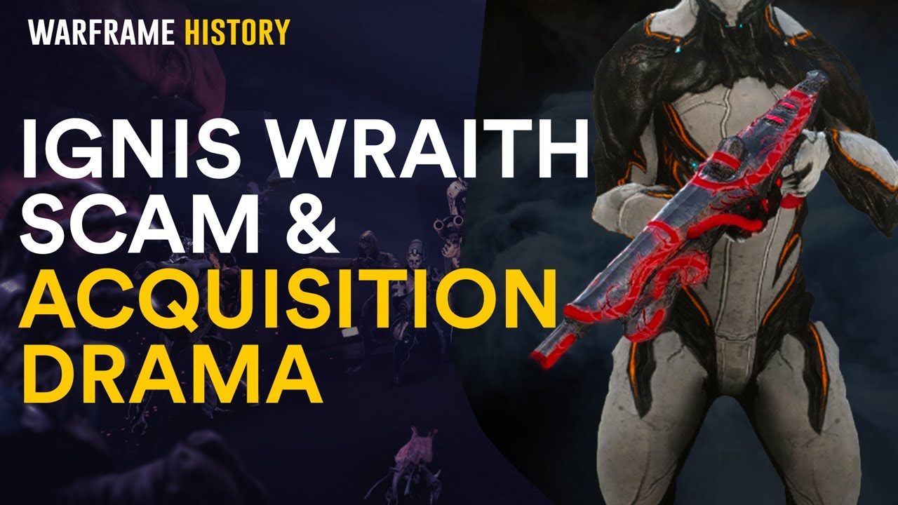 Warframe Ignis Wraith Acquisition Controversy - Warframe History