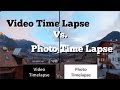 GoPro Hero 5 and Hero 6 - Video Time Lapse vs. Photo Time Lapse - which is better?