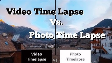 GoPro Hero 5 and Hero 6 - Video Time Lapse vs. Photo Time Lapse - which is better?