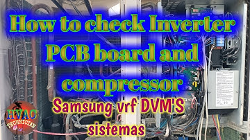 How to check inverter PCB board and compressor Samsung vrf DVM