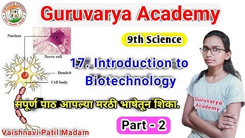 17 introduction to biotechnology | Part 2 | std 9 science chapter 17 introduction to biotechnology