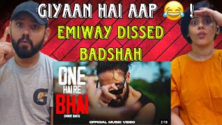 EMIWAY BANTAI - ONE HAI RE BHAI SONG REACTION | (PROD BY - ANYVIBE) | OFFICIAL MUSIC VIDEO |