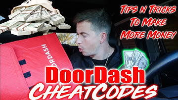 Doordash Cheatcodes - How to Make More Money on Doordash, Tips and Tricks, Tutorials, Delivery