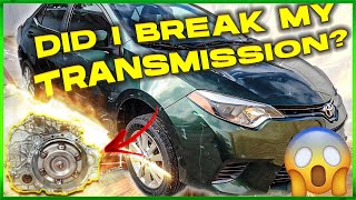 I used Wrong oil on my Toyota corolla CVT transmission.