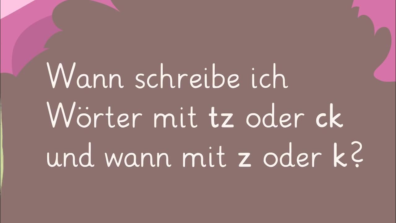 Wörter mit tz und ck richtig schreiben einfach erklärt sofatutor YouTube