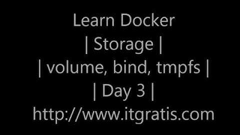 Learn Docker | Storage | volume, bind, tmpfs | Day 3