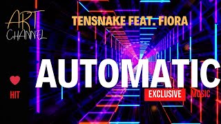 MUSIC IBIZA 2023 EXCLUSIVE Tensnake feat. Fiora - Automatic (Tensnake Remix)