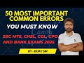 50 Most Important Common Errors for SSC, Banking, NDA & Other Competitive Exams | Grammar MCQs