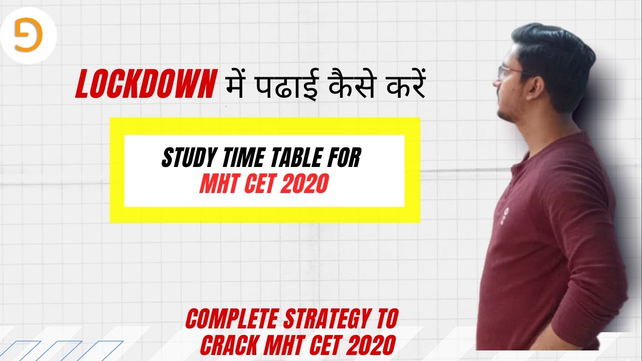 Best Time Table and Strategy For MHT CET 2020 | Gyan Ka Pitara | Lockdown Study