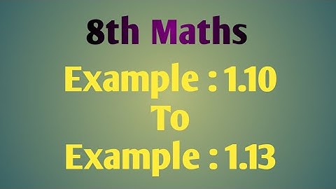 8th Maths - Example : 1.10 to 1.13 in Chapter 1 Numbers @JRMaths517