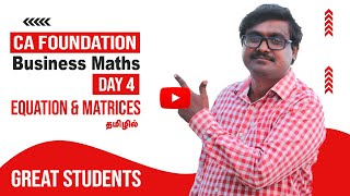 C.A Foundation Score Booster Course Day 4  Business Maths Equations Matrices Great Students Tamil