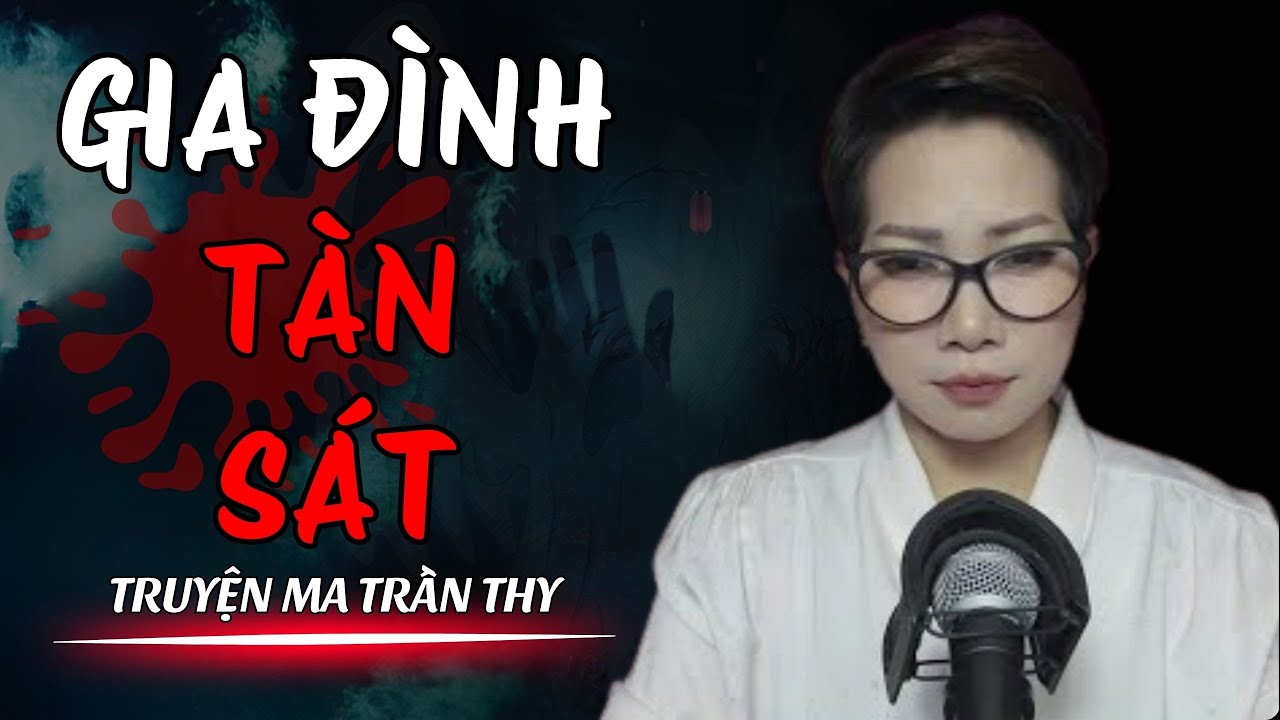 🔥TRUYỆN MA TRẦN THY gửi bạn truyện | GIA ĐÌNH TÀN SÁT | TRUYỆN MA CÓ THẬT Rùng Rợn Đến Từng Hơi Thở🔥