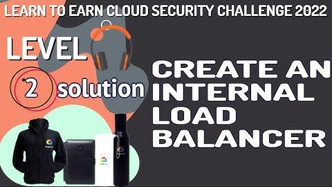 Create an Internal Load Balancer Level-2 #LearnToEarn!