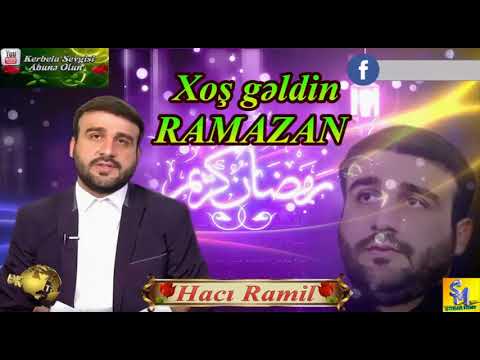 Haci Ramil Ramazan Ayinin Gelisi 2o17