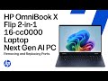 Removing &amp; replacing parts | HP OmniBook X Flip 2-in-1 16-cc0000 Laptop Next Gen AI PC