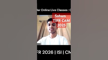 Soham | TIFR CAM 2025 Selection | #tifr #tifrmaths #iitjam2026 #csirnetmaths #integratedphd #gate