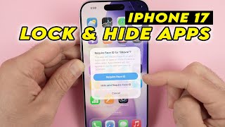 iPhone 17 : How to Hide &amp; Lock Apps