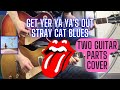 The rolling stones  stray cat blues get yer ya yas out keith richards  mick taylor guitar cover