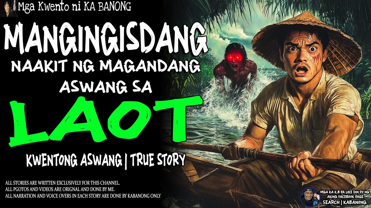 MANGINGISDANG NAAKIT NG MAGANDANG ASWANG SA LAOT | Kwentong Aswang | True Story