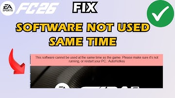 Fix EA FC 26 AutoHotKey Error Software Cannot Be Used At The Same Time As The Game