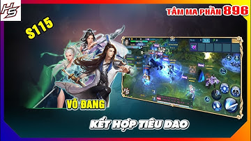 Tâm ma ảo cảnh S115 - Võ Đang kết hợp cùng Tiêu Dao | 896 | Thiên Nhai TV