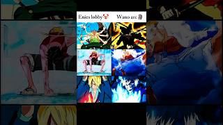 One Piece Enies Lobby Vs Wano Arc Zoro, Luffy & Sanji Glow Up