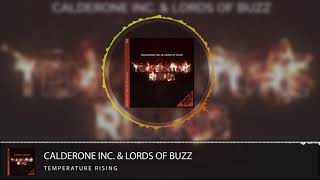 Calderone Inc. & Lords of Buzz - Temperature Rising