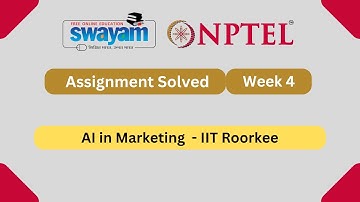AI in Marketing Week 4 || NPTEL ANSWERS 2025 #nptel #nptel2025 || NPTEL 2025 #myswayam