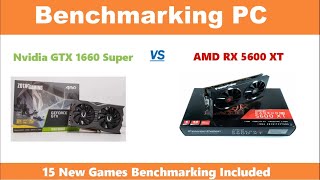 Nvidia GTX 1660 Super VS AMD RX 5600 XT Full Benchmark . [1080p Gaming & 1440p Gaming Included ]