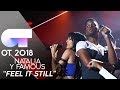 "FEEL IT STILL" - FAMOUS y NATALIA | Gala 1 | OT 2018