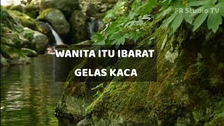 VIDEO INSPIRATIF | WANITA ITU BAGAIKAN GELAS KACA